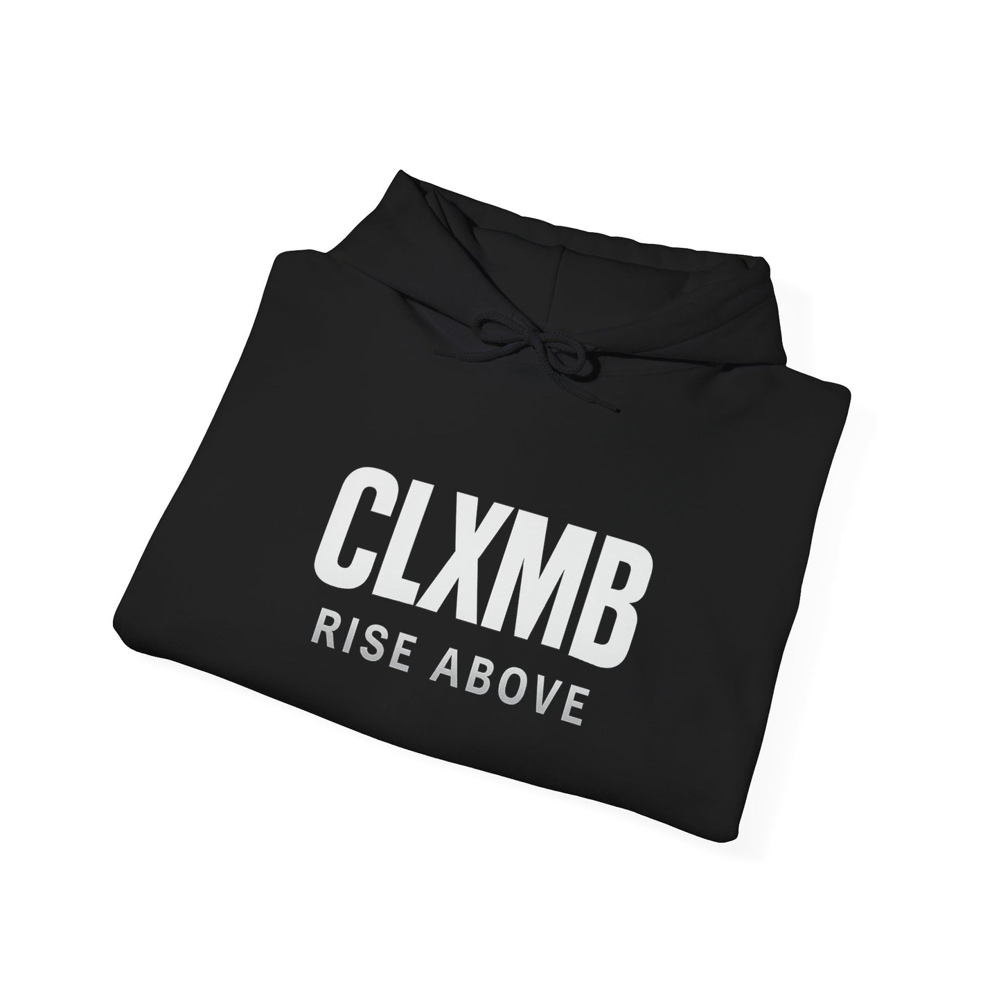 Unisex Inspirational Hoodie for All Seasons, Unisex Sweatshirt, CLXMB RISE ABOVE